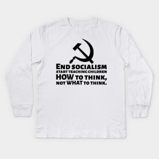 Funny Political Conservative End Socialism Anti Communist Kids Long Sleeve T-Shirt